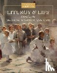 Leonard, Matthew, Nunez, John Paul - Liturgy & Life