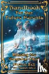 Zell, Oberon, Isbill, Haleigh - Handbook For Our Future Parents