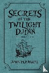 Peragine, John - Secrets of the Twilight Djinn Collection