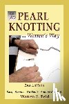 Feld, Warren - PEARL KNOTTING ... Warren's Way