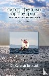 Tennant, Carolyn - Catch the Wind of the Spirit