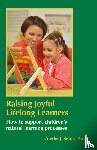 Solter, Aletha J. - Raising Joyful Lifelong Learners