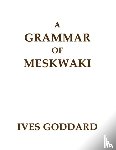 Goddard, Ives - A Grammar of Meskwaki