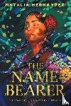 Hernandez, Natalia - The Name-Bearer