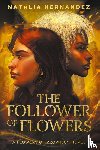Hernandez - The Follower of Flowers
