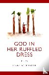 (Lisa Bernstein), Lisa B - God in Her Ruffled Dress