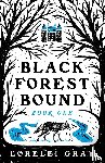 Gray, Lorelei - Black Forest Bound