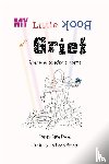 Powell, Tracey Dene - My Little Book of Grief