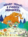 Skewes, Mariah Clark - Never Mimic a Woolly Mammoth
