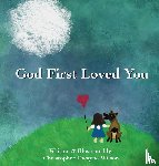 Wilson, Christopher Dwayne - God First Loved You