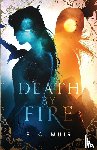 Muir, S. C. - Death by Fire