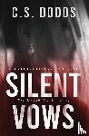Dodds, C. S. - Silent Vows