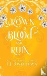 Andrews, Lj - Crown of Blood and Ruin