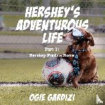 Gardizi, Ogie, Miles, Rodney - Hershey's Adventurous Life