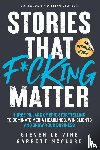 Le Vine, Steven, McClure, Garrett - Stories That F*cking Matter