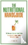 Miller, J. E. - The Nutritional Handguide: 50 Research-Backed Health Tips - Your Go-To Wellness Guide To Healthy Aging