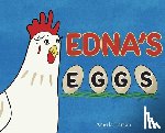 Larson, Angela - Edna's Eggs