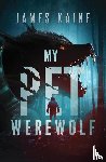 Kaine, James - My Pet Werewolf