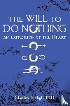 Freligh, Charles - The Will to Do Nothing