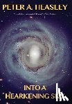 Heasley, Peter A. - Into a Hearkening Sky