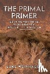 Weinhagen, Luke - The Primal Primer