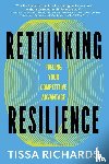 Richards, Tissa - Rethinking Resilience
