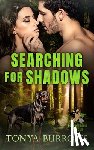 Burrows, Tonya - Searching for Shadows