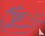 Vicuna, Cecilia - Cecilia Vicuna: Word Weapons