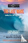 Hughes, Chip - The Last Wave: Surfing Detective Crime Stories