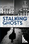 Juden, Alexander C. - Stalking Ghosts
