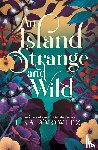 Amowitz, Lisa - An Island Strange and Wild