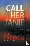 Fabrico, S. R. - Call Her Janie