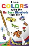 Mahad, Abdi - Learn Colors with Me: Ila Baro Midabbada Somali-English