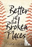 Pickering, Jeffrey R - Better at the Broken Places