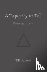 Russell, T P - A Tapestry to Tell