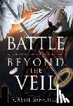 Sanchez, Cassie - Battle Beyond the Veil: An Urban Fantasy Where Angels and Demons Collide