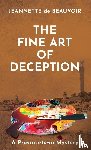 De Beauvoir, Jeannette - The Fine Art of Deception