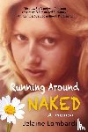 Lombardi, Jelaine Lombardi - Running Around Naked