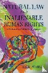 Forbes, Jack - NATURAL LAW AND INALIENABLE HUMAN RIGHTS A Pathway to Freedom and Liberty