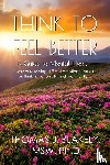 Blakely, Thomas J - Think to Feel Better