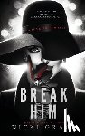 Grace, Nicki - Break Him