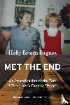 Brians Ragusa, Holly - Met the End