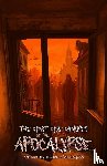  - The First Five Minutes of the Apocalypse