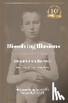 Humphries, Suzanne - Dissolving Illusions: Disease, Vaccines, and the Forgotten History 10th Anniversary Edition Companion and Reference