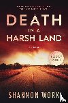 Work, Shannon - Death in a Harsh Land
