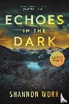 Work, Shannon - Echoes in the Dark