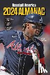 The Editors of Baseball America - Baseball America 2024 Almanac