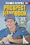 The Editors at Baseball America - Baseball America 2025 Prospect Handbook