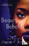 Banks, Zariah L. - Beauty Beheld: A Beauty Is Her Name Novel