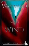 Knowlton-Wardle, Whitney - Wayward as the Wind